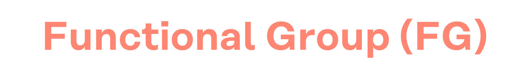 Functional Group (FG)