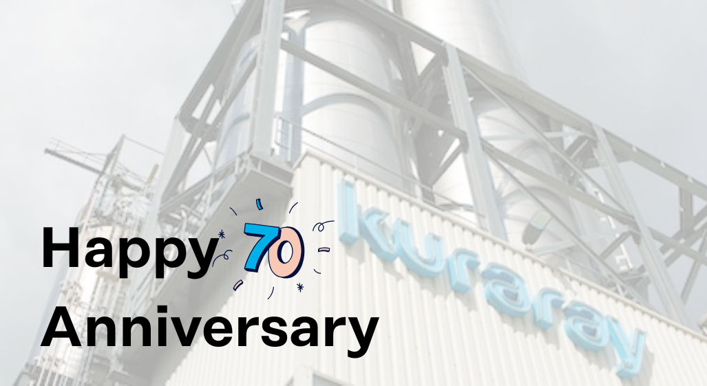 Happy Anniversary Kuraray