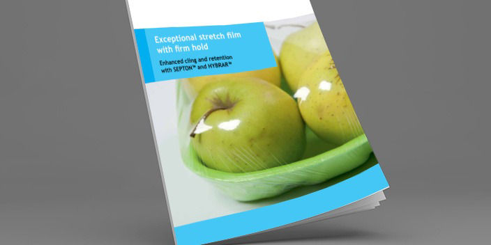 Exceptional stretch film with firm hold Enhanced cling and retention with SEPTON™ and HYBRAR™